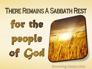 Hebrews 4:9 There Remains A Sabbath Rest For The People Of God (yellow)